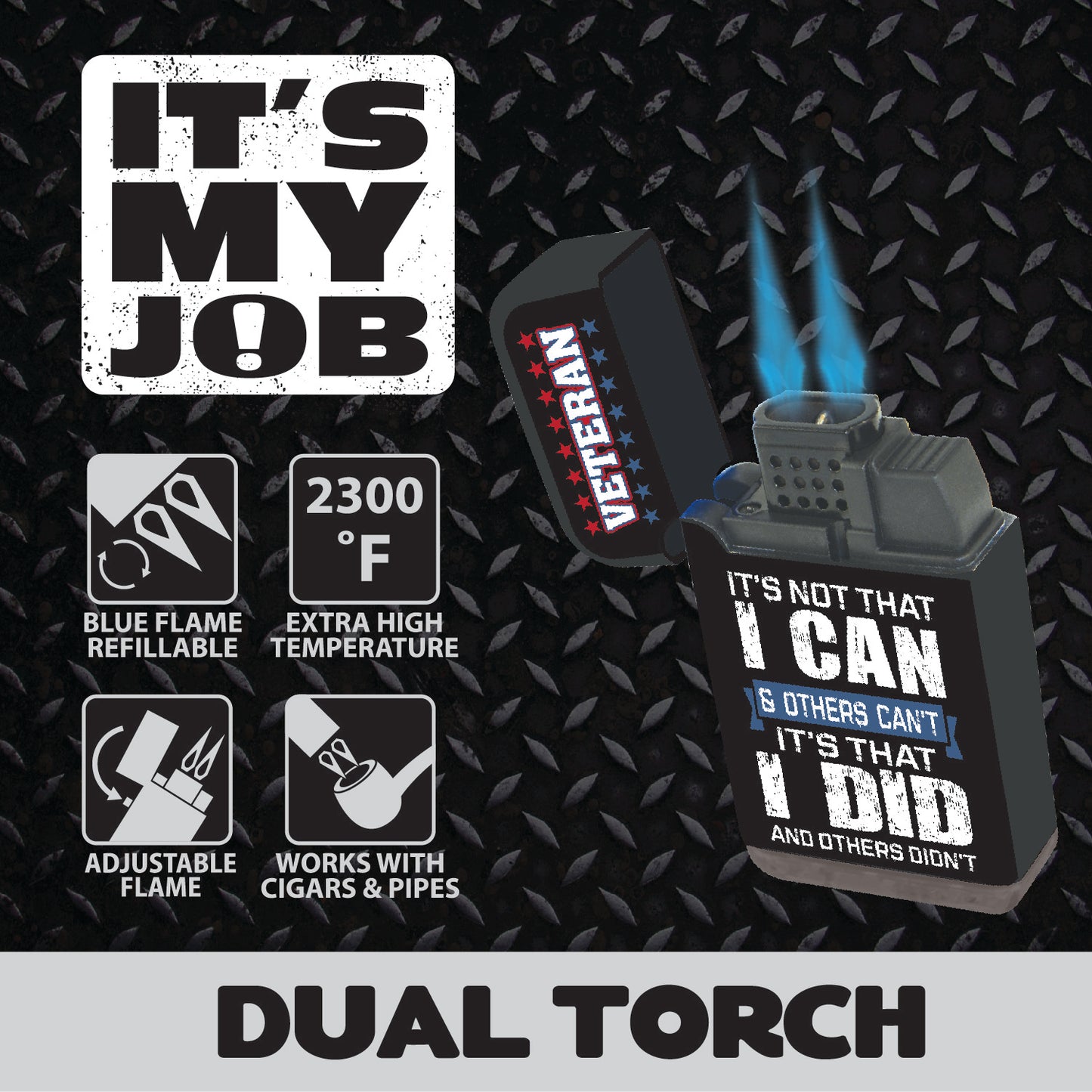 It’s My Job Dual Torch